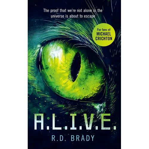 A.L.I.V.E.: A Riveting Science Fiction Thriller Where an Alien Experiment Turns Deadly