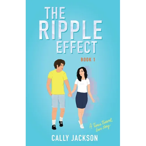 The Ripple Effect: Book 1: Book One