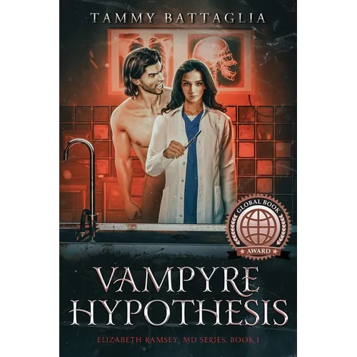 Vampyre Hypothesis: Elizabeth Ramsey, MD Series Book 1