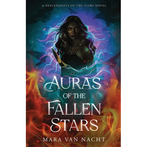 Auras of the Fallen Stars: A Descendants of the Stars Novel