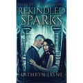 Rekindled Sparks