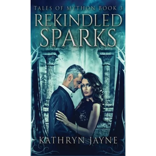 Rekindled Sparks