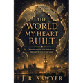 The World my Heart Built