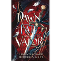 Dawn of Fate & Valor