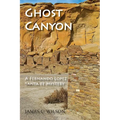 Ghost Canyon: A Fernando Lopez Santa Fe Mystery
