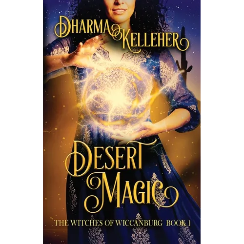 Desert Magic: A Sapphic Witchy Urban Fantasy