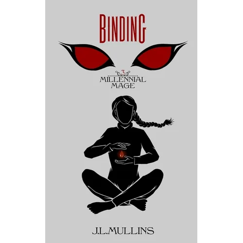 Binding: A Slice of Life Progression Fantasy: A Slice of Life Progression Fantasy