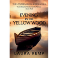 Evening in the Yellow Wood