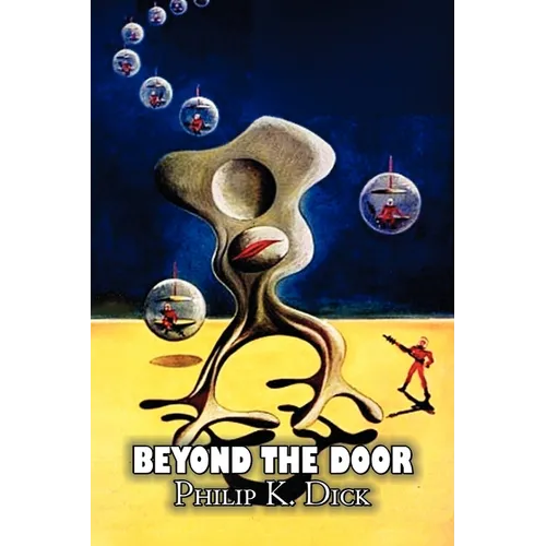 Beyond the Door by Philip K. Dick, Science Fiction, Fantasy