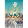 The First Rays at Dawn