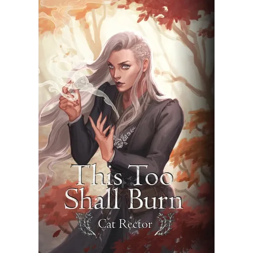 This Too Shall Burn