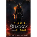Forged in Shadow and Flame (Flameborne Trilogy Book 1)
