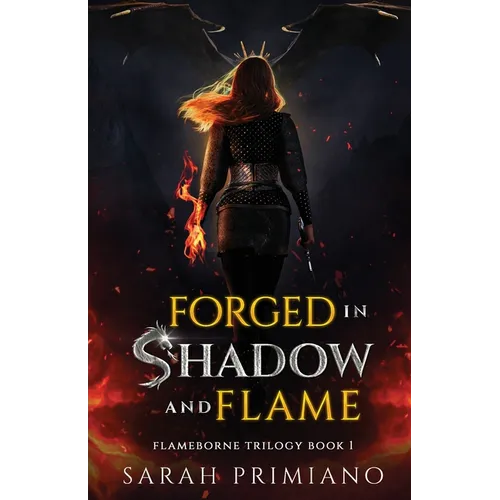 Forged in Shadow and Flame (Flameborne Trilogy Book 1)