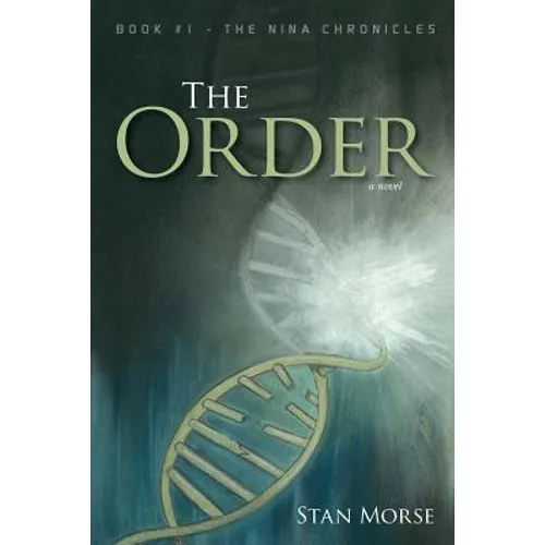 The Order: Book #1 - The Nina Chronicles