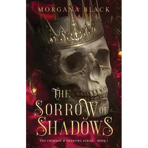 The Sorrow of Shadows: The Crimson & Shadows Series, Book 1