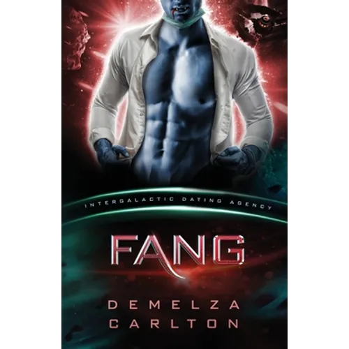 Fang: Colony: Nyx #1 (Intergalactic Dating Agency): An Alien Scifi Romance
