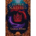 Let Her Scales Fall