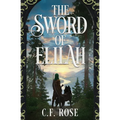 The Sword of Elilah: Genesis