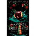 Savage Delights: Two Dark Tales