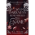 The Darkness Remembered Her Name