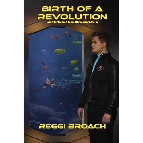 Birth of a Revolution: Defender Series Book 6