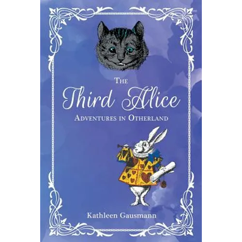 The Third Alice: Adventures in Otherland