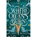 Where Oceans Burn