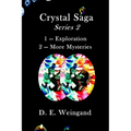 Crystal Saga Series 2, 1-Exploration and 2-More Mysteries