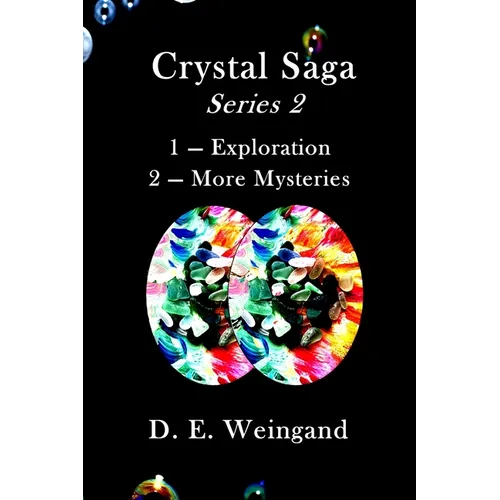 Crystal Saga Series 2, 1-Exploration and 2-More Mysteries