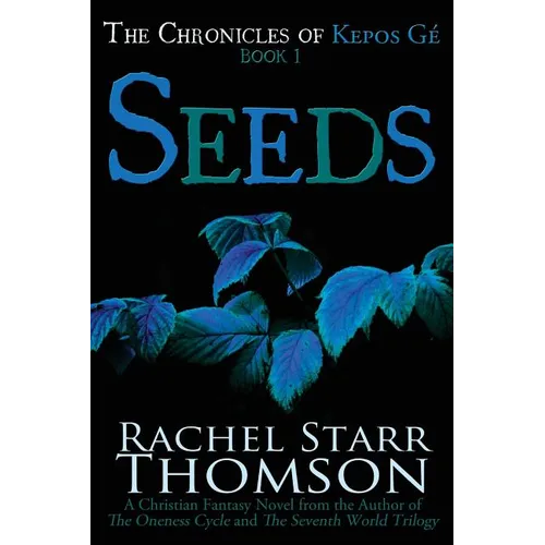 Seeds: A Christian Fantasy