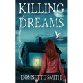 Killing Dreams