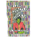Last Acts Of Saint Fuck You