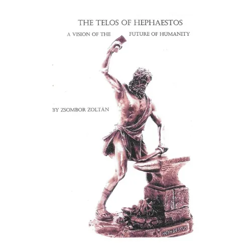 The Telos of Hephaestos