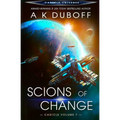 Scions of Change (Cadicle Vol. 7)