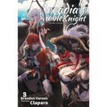Arcadia's Ignoble Knight, Vol. 8: The War of Emergence Part I