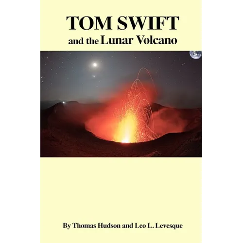 TOM SWIFT and the Lunar Volcano