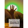 The Forgotten Tyrs - Book 1: Welcome to Grizzlydale