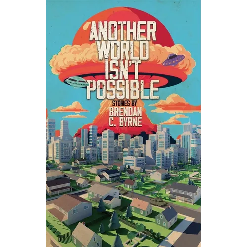 Another World Isn't Possible