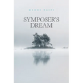 Symposer's Dream