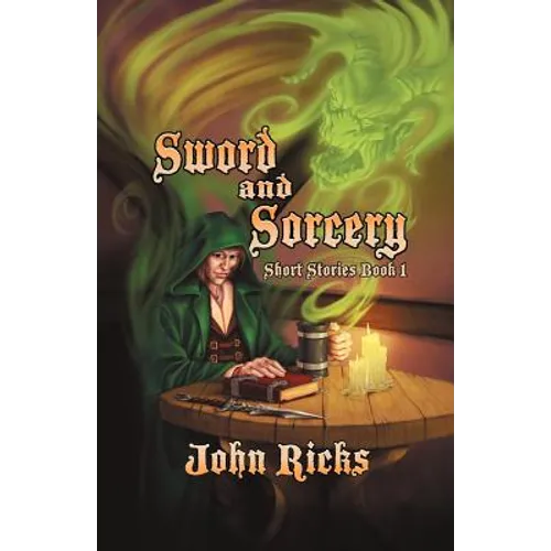 Sword and Sorcery: Short Stories Book 1