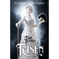 The Dark Victorian: Risen