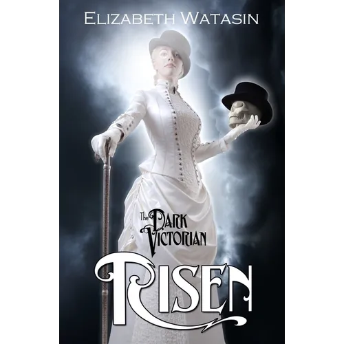 The Dark Victorian: Risen
