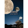 Aliens!(Yeah Right)