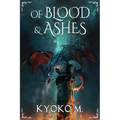 Of Blood and Ashes