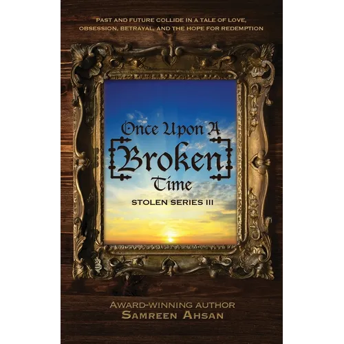 Once Upon A [Broken] Time: [Stolen] Series III