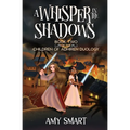 A Whisper in the Shadows: Book Two of the Children of Adhiren Duology