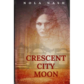 Crescent City Moon