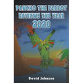 Pancho the Parrot Reviews the Year 2020