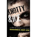Knotty & Ice: An Eve of Light Short Story