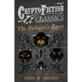 The Biologist's Quest (Cryptofiction Classics - Weird Tales of Strange Creatures)
